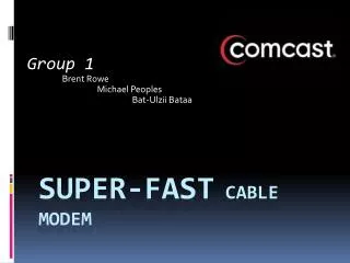 Super-Fast Cable Modem