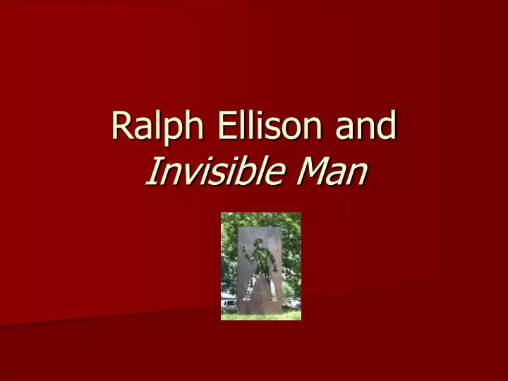 ralph ellison and invisible man