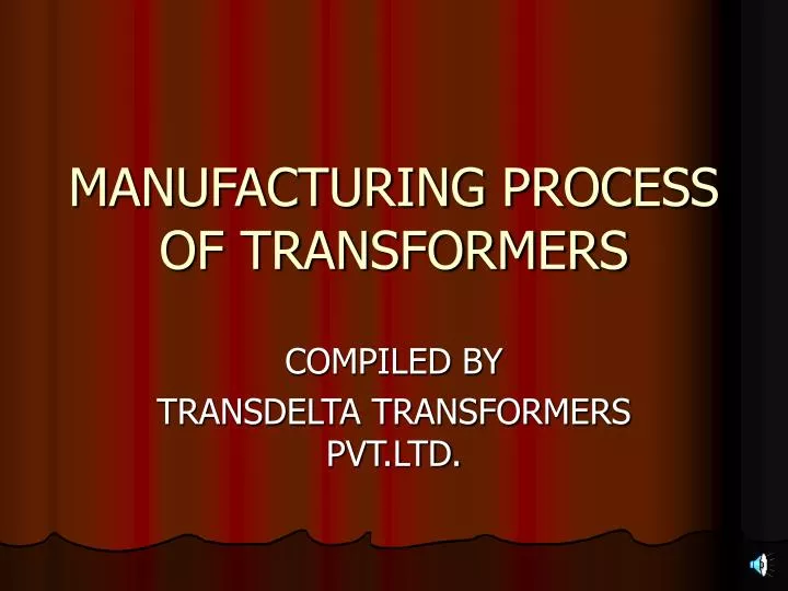 manufacturing process of transformers