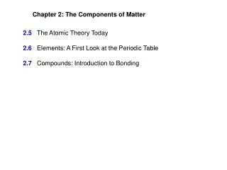Chapter 2: The Components of Matter
