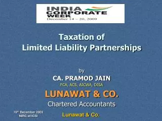 Taxation of Limited Liability Partnerships by CA. PRAMOD JAIN FCA, ACS, AICWA, DISA LUNAWAT &amp; CO.