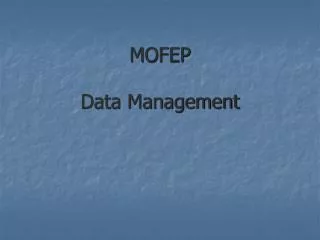 MOFEP Data Management