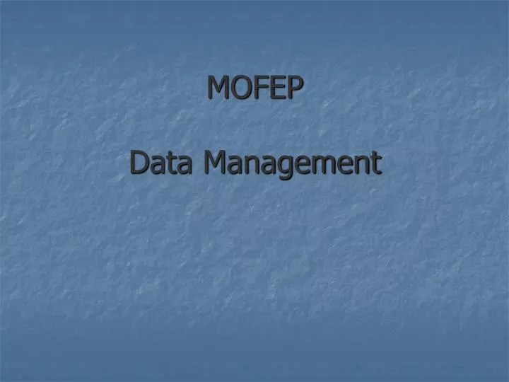 mofep data management