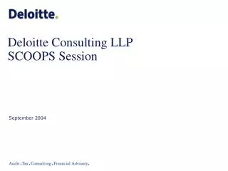 Deloitte Consulting LLP SCOOPS Session