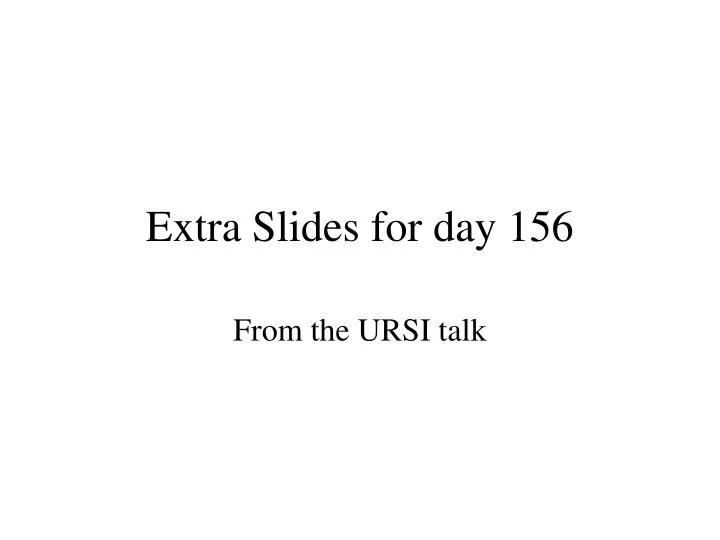 extra slides for day 156