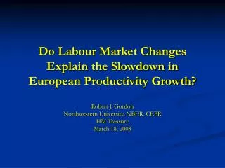 Do Labour Market Changes Explain the Slowdown in European Productivity Growth?