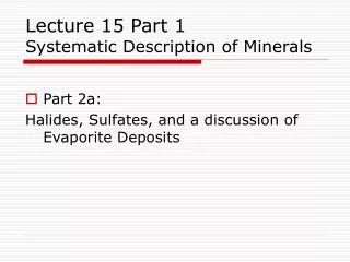 Lecture 15 Part 1 Systematic Description of Minerals
