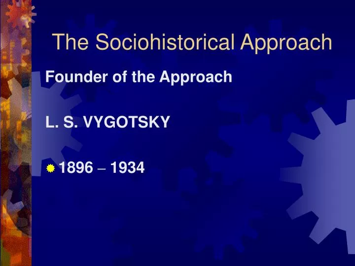 the sociohistorical approach