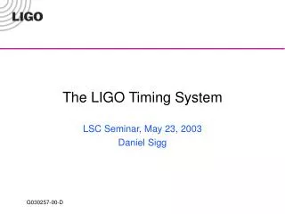 The LIGO Timing System