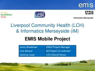 Liverpool Community Health (LCH) &amp; Informatics Merseyside (iM) EMIS Mobile Project