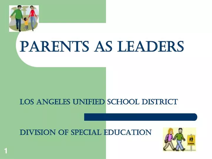 parents as leaders los angeles unified school district division of special education
