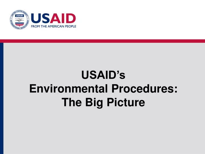 usaid s environmental procedures the big picture