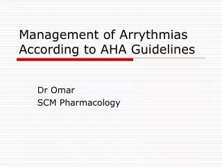 Management of Arrythmias According to AHA Guidelines