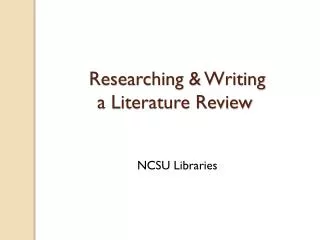 Researching &amp; Writing a Literature Review