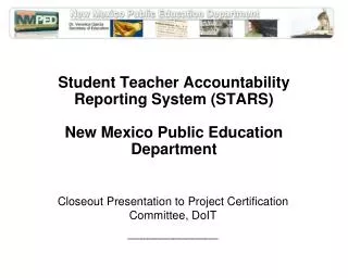 Student Teacher Accountability Reporting System (STARS) New Mexico Public Education Department