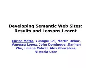 Developing Semantic Web Sites: Results and Lessons Learnt