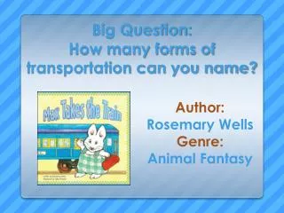 Big Question: How many forms of transportation can you name?