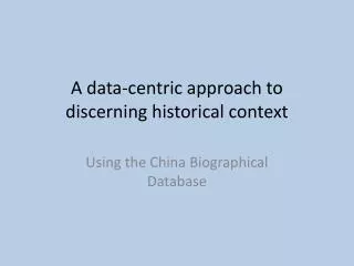 A data-centric approach to discerning historical context