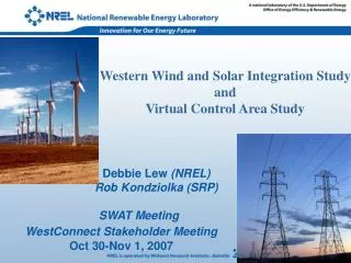 Western Wind and Solar Integration Study and Virtual Control Area Study