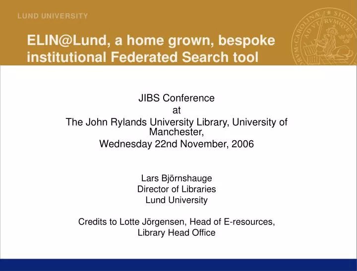 elin@lund a home grown bespoke institutional federated search tool