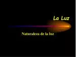 La Luz - slide 1