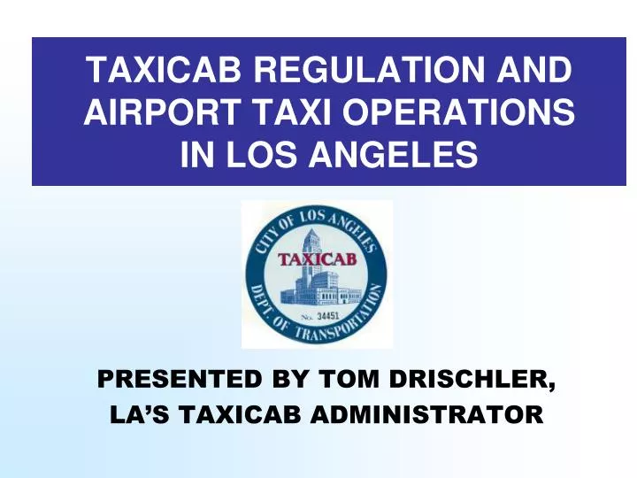 taxicab regulation and airport taxi operations in los angeles