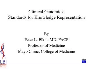 Clinical Genomics: Standards for Knowledge Representation