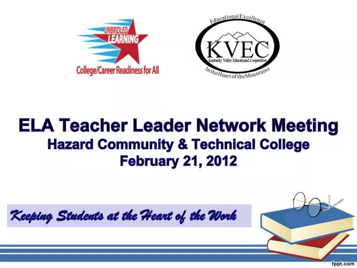 ela teacher leader network meeting hazard community technical college february 21 2012