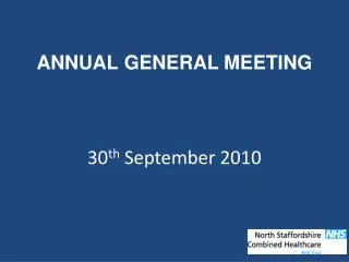 ANNUAL GENERAL MEETING 30 th September 2010