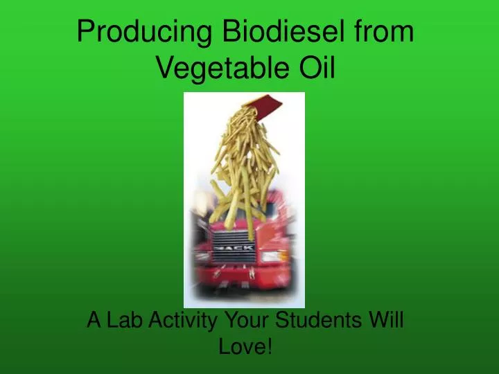 producing biodiesel from vegetable oil