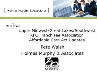 Upper Midwest/Great Lakes/Southwest KFC Franchisee Association Affordable Care Act Updates