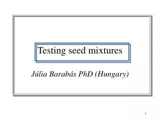 Testing seed mixtures