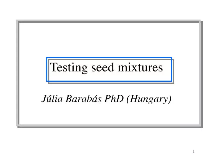 testing seed mixtures