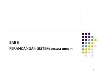 bab 6 perancangan sistem secara umum