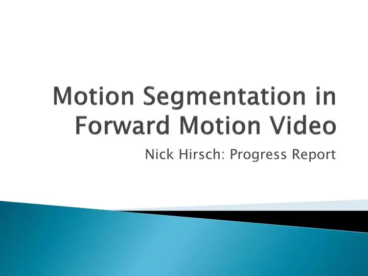 motion segmentation in forward motion video