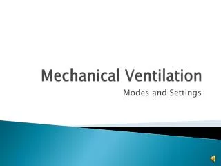 Mechanical Ventilation