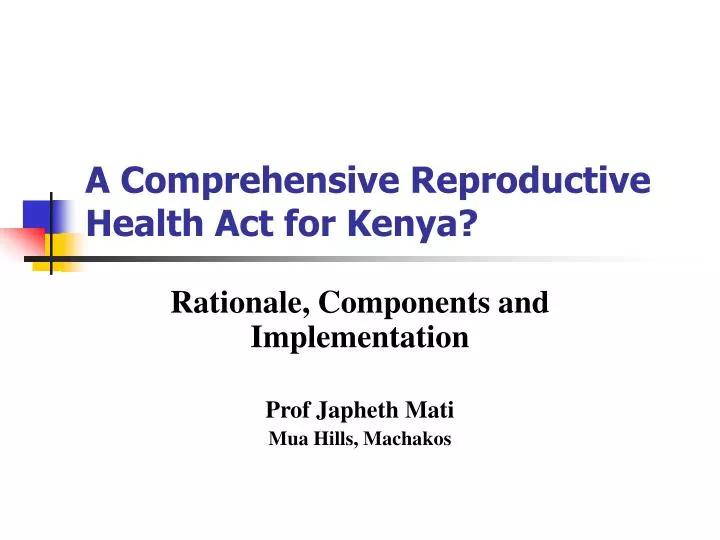 a comprehensive reproductive health act for kenya