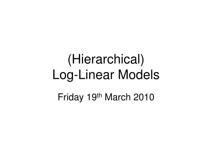 hierarchical log linear models
