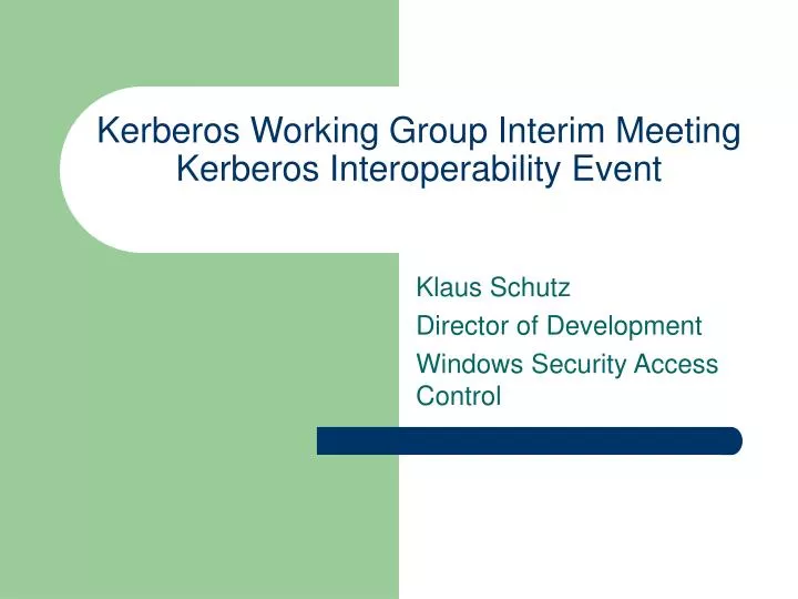 kerberos working group interim meeting kerberos interoperability event