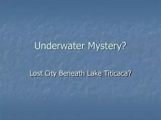 Underwater Mystery?