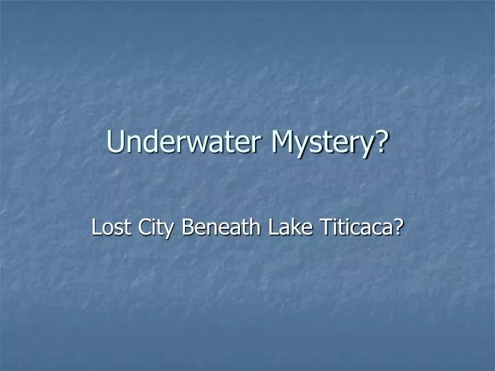 underwater mystery