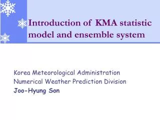 Introduction of KMA statistic model and ensemble system