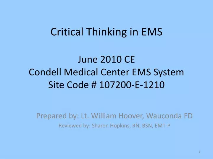 critical thinking in ems june 2010 ce condell medical center ems system site code 107200 e 1210