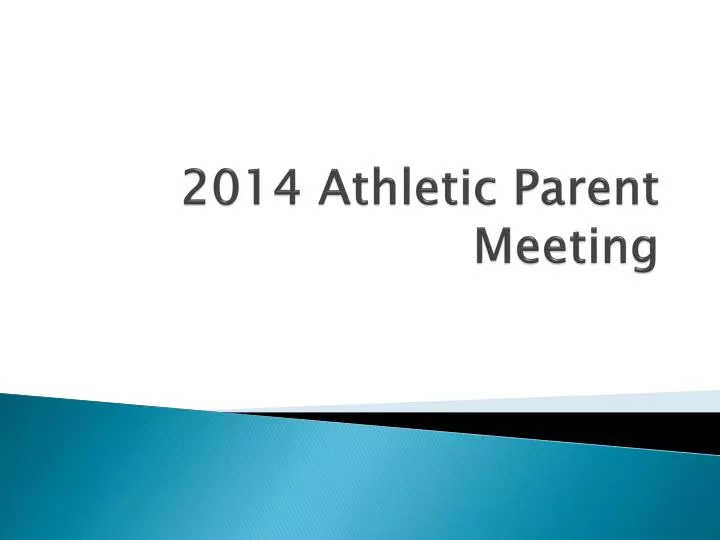 2014 athletic parent meeting