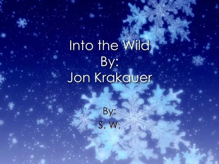 into the wild by jon krakauer
