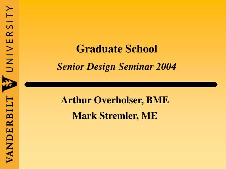 graduate school senior design seminar 2004