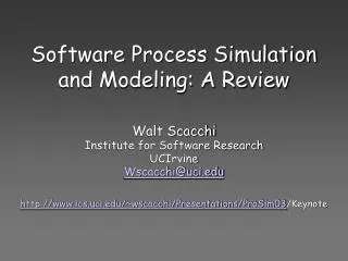 Software Process Simulation and Modeling: A Review