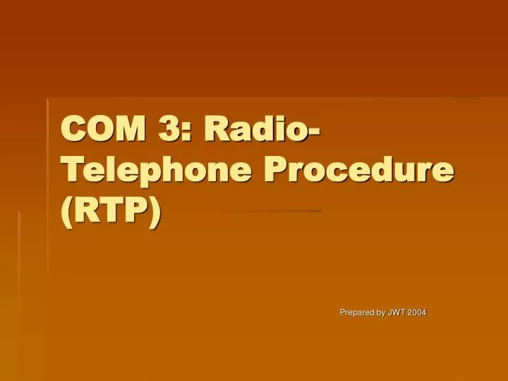 com 3 radio telephone procedure rtp