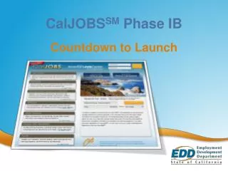 CalJOBS SM Phase IB