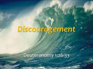 Discouragement